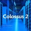 COLOSSUS 2