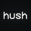 HUSH